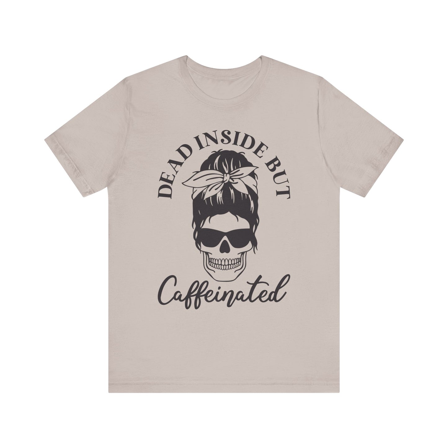 Dead but caffeinated Tee