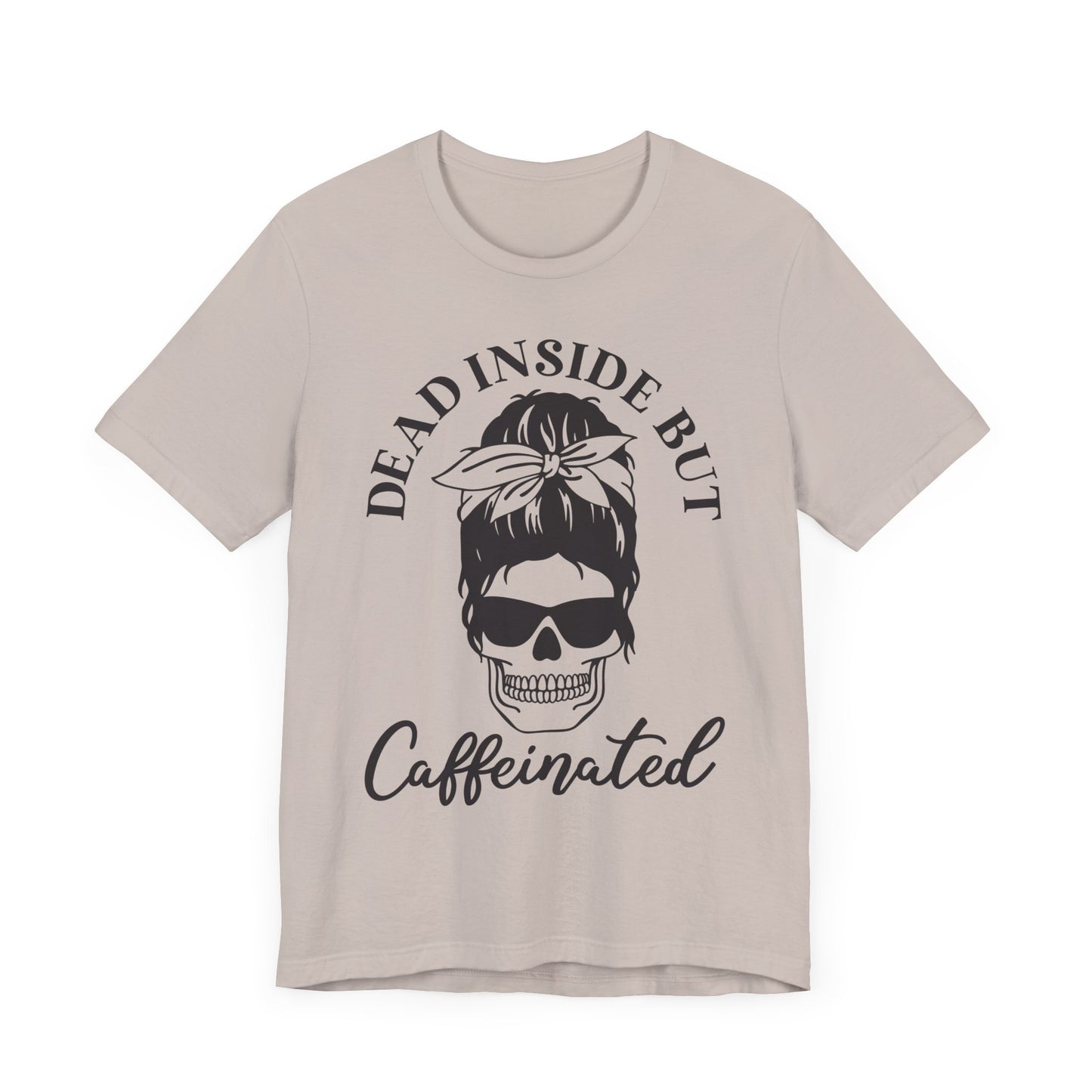 Dead but caffeinated Tee