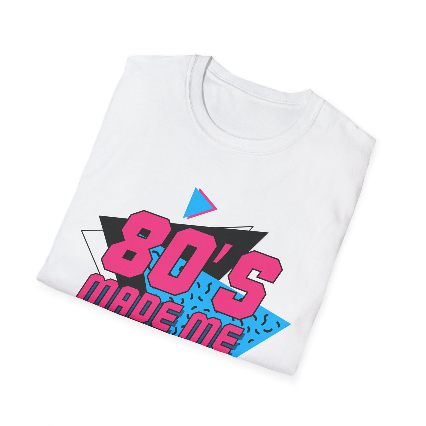 80's made me T-Shirt