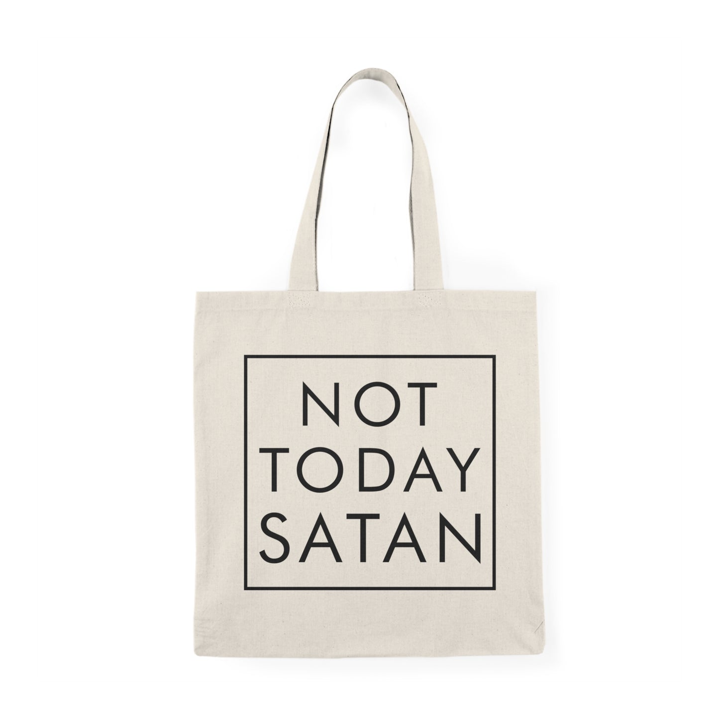 Not today satan Tote Bag