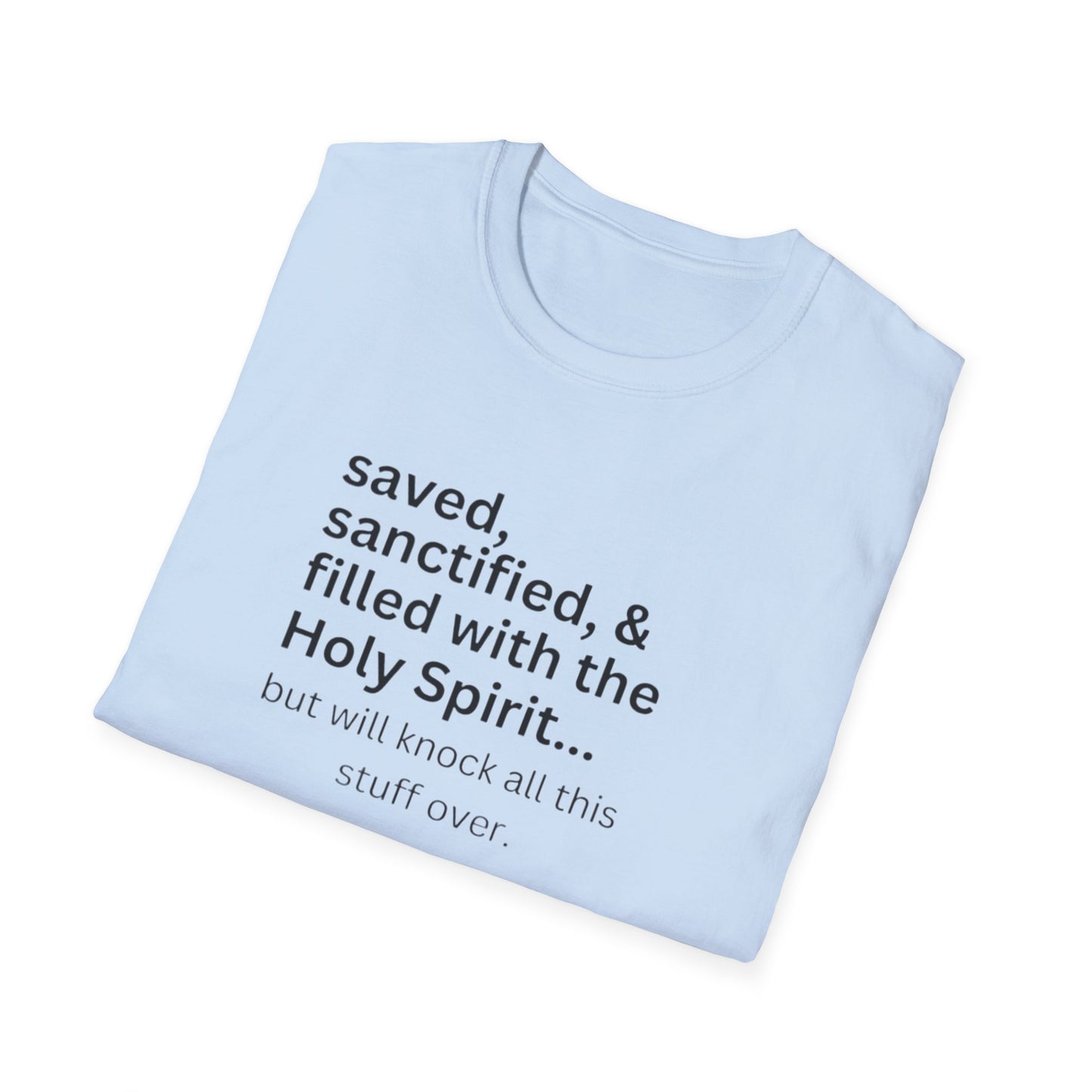 Religious Unisex T-Shirt - Saved and Sanctified Design