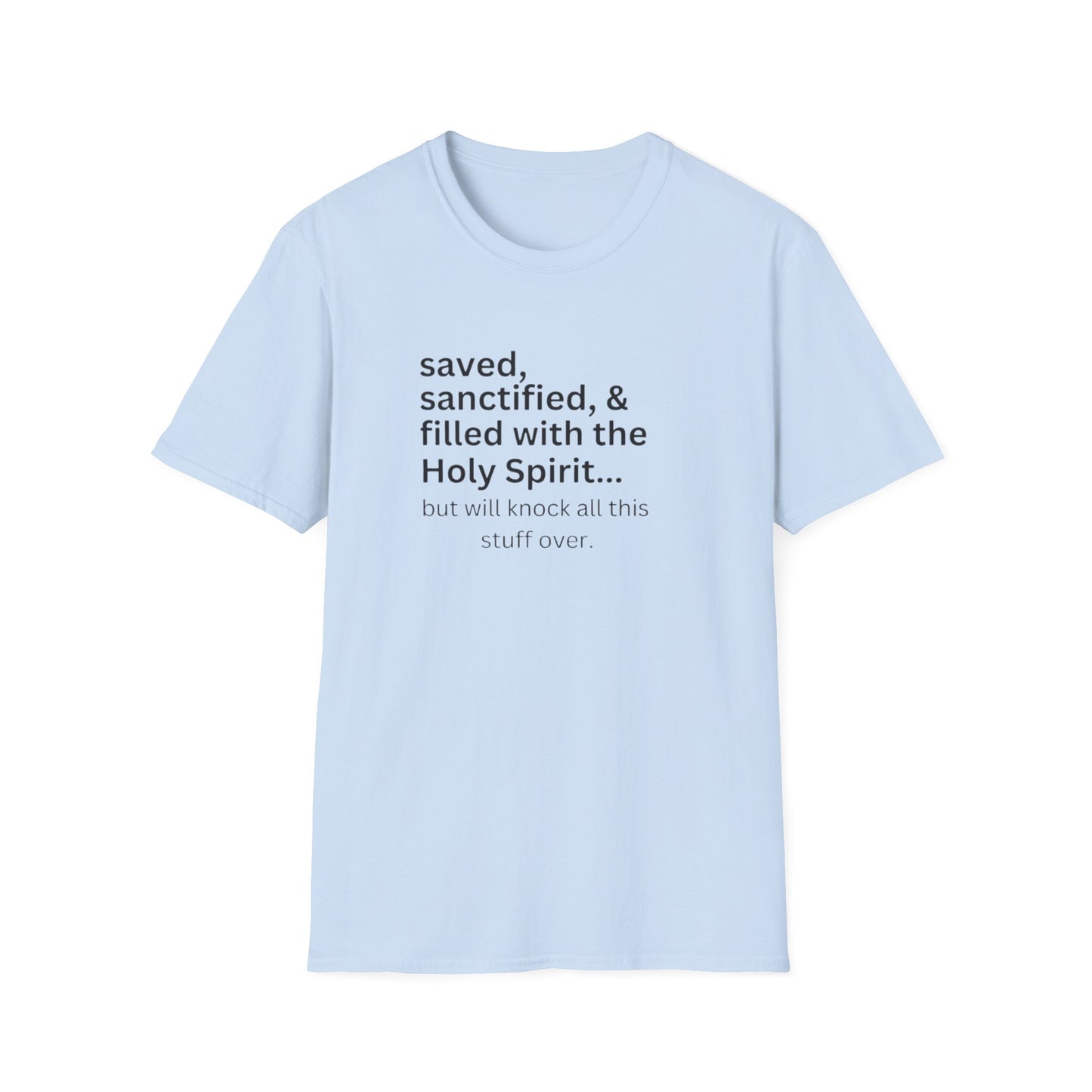 Religious Unisex T-Shirt - Saved and Sanctified Design