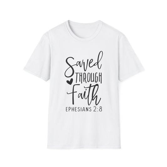 Saved thru faith T-Shirt