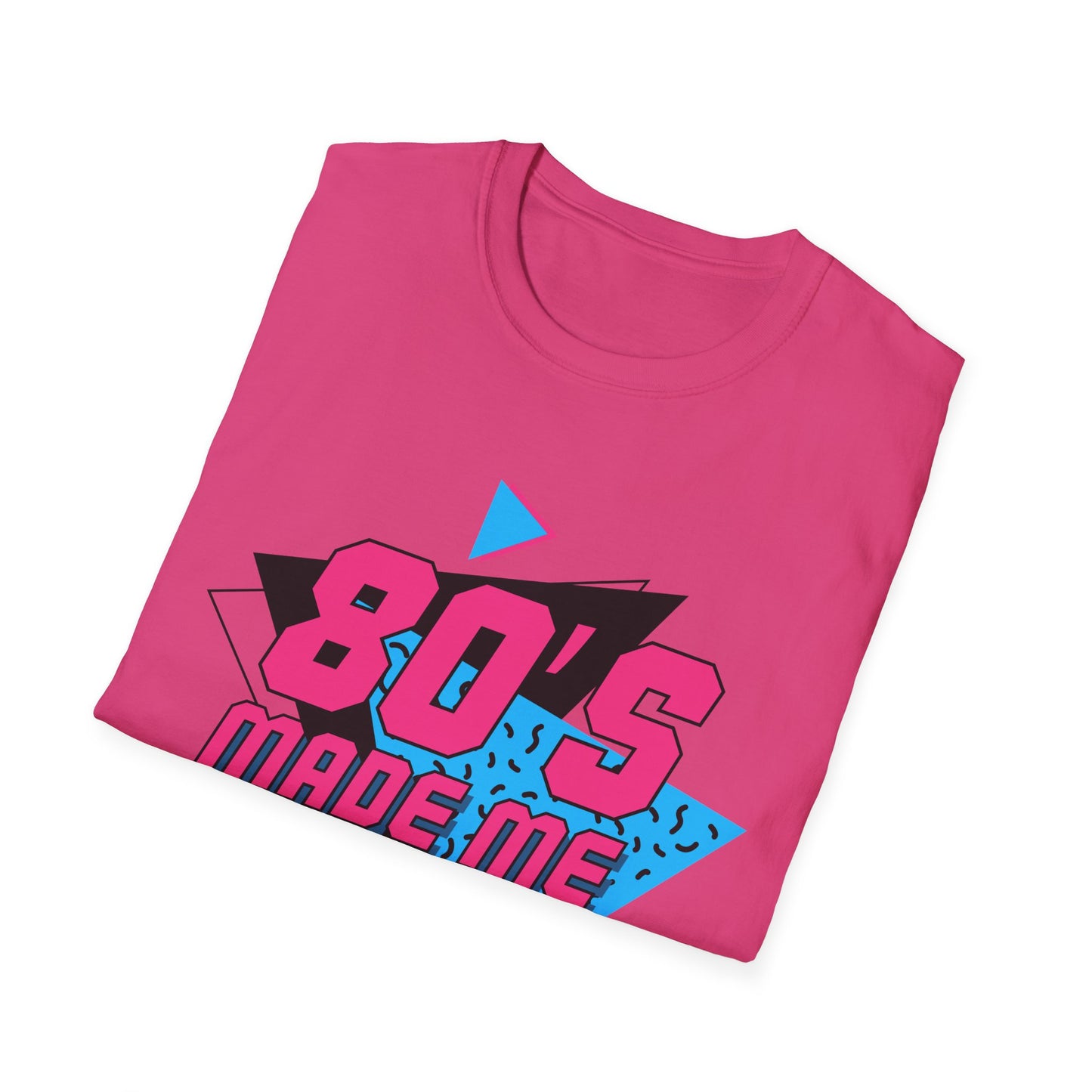 80's made me T-Shirt